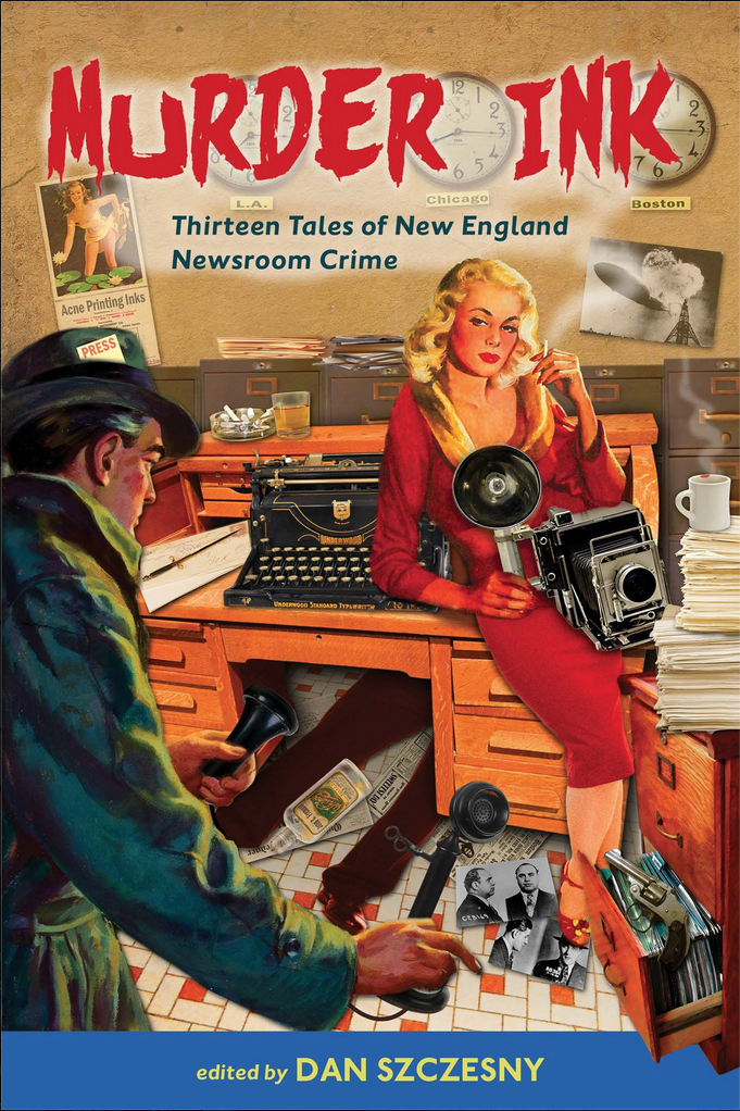 Anthology of New England crime fiction, edited by Manchester author Dan Szczesny.