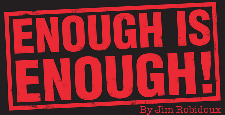 Enough is Enough