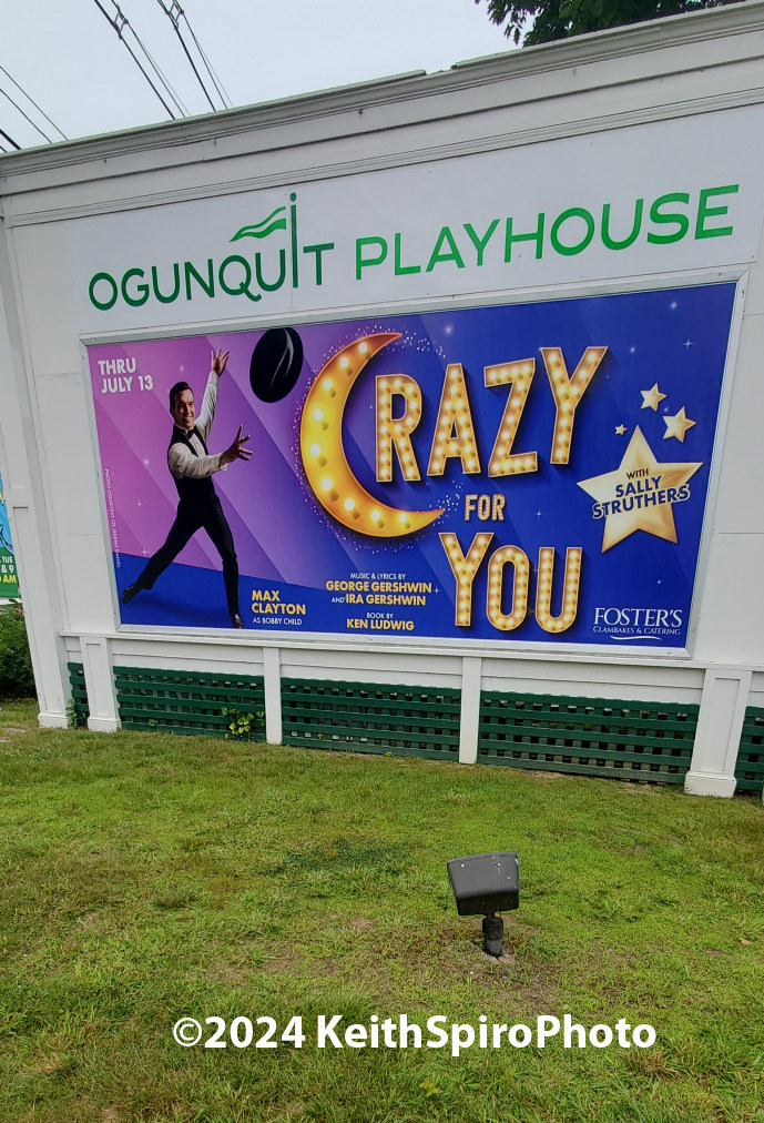 photo by Keith Spiro of Ogunquit Playhouse Crazy for You show signage.