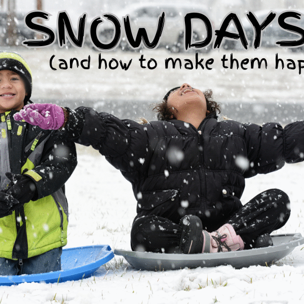 Snow Day! ‘Tis the season for school cancellations