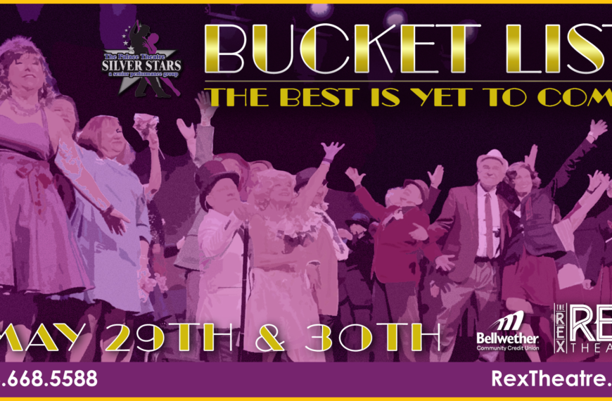 May 29 & 30: The Silver Stars Present Bucket List – The Best Is Yet To Come
